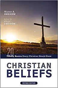 CHRISTIAN BELIEFS REVISED ED 20 BASICS EVERY GRUDE