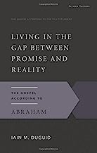 LIVING IN THE GAP BETWEEN PROMISE AND REALITY