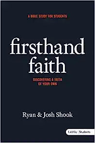 FIRSTHAND FAITH STUDENT GUIDE
