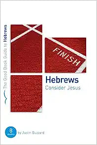 GBG HEBREWS CONSIDER JESUS