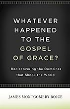 WHATEVER HAPPENED TO GOSPEL OF GRACE