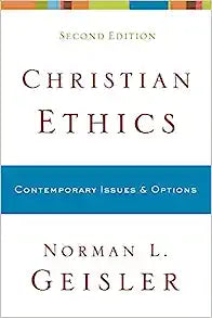 CHRISTIAN ETHICS CONTEMPORARY ISSUES AND OPTIONS 2