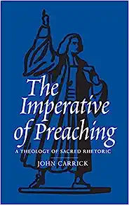 IMPERATIVE OF PREACHING THE