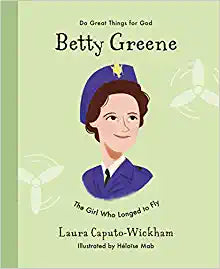 DO GREAT THINGS FOR GOD BETTY GREENE