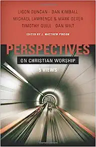 PERSPECTIVES ON CHRISTIAN WORSHIP 0 5 VIEWS
