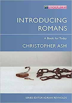 INTRODUCING ROMANS A BOOK FOR TODAY