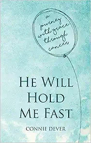 HE WILL HOLD ME FAST