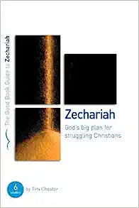 GBG ZECHARIAH GODS BIG PLAN FOR STRUGGLING CHRISTI