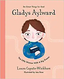 DO GOOD THINGS FOR GOD - GLADYS AYLWARD
