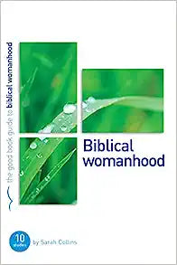 GBG BIBLICAL WOMANHOOD REVISED ED
