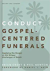 CONDUCT GOSPEL CENTERED FUNERALS