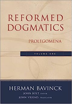 REFORMED DOGMATICS VOL 1  PROLEGOMENA