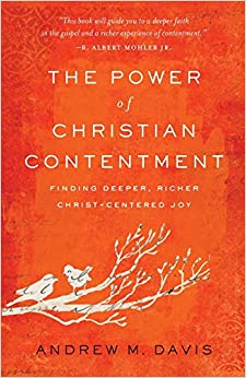 POWER OF CHRISTIAN CONTENTMENT FINDINF DEEPER CHRI