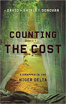 COUNTING THE COST KIDNAPPED IN THE NIGER DELTA