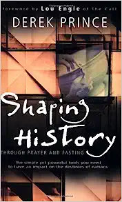 DP SHAPING HISTOR THROUGH PRAYER & FASTING
