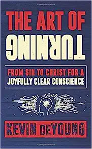 ART OF TURNING FROM SIN TO CHRIST