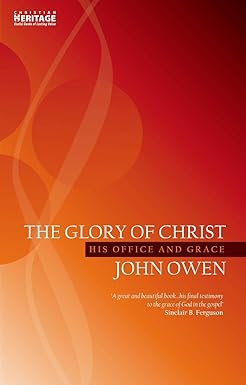 THE GLORY OF CHRIST