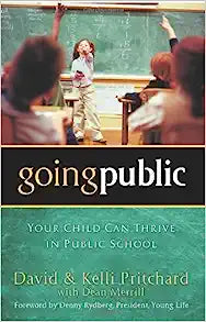 GOING PUBLIC 0 YOUR CHILD CAN THRIVE IN A PUBLIC SCHOOL