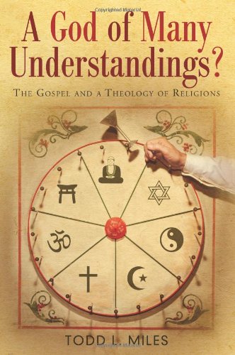 A GOD OF MANY UNDERSTANDINGS
