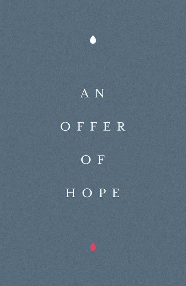 GN TRACT AN OFFER OF HOPE