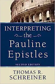 INTERPRETING THE PAULINE EPISTLES 2ND ED