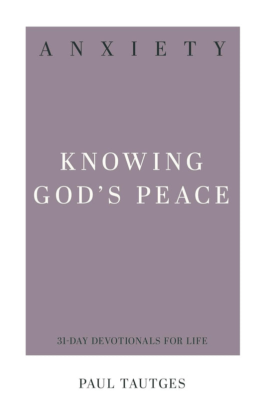 31 DD ANXIETY KNOWING GODS PEACE
