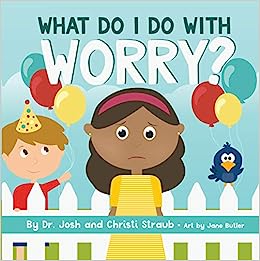 BBK B&HKIDS WHAT DO I DO WITH WORRY?