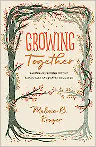 GROWING TOGETHER TAKING MENTORING BEYOND