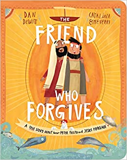 THE FRIEND WHO FORGIVES STORYBOOK: A TRUE STORY AB BB