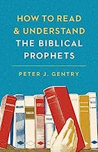 HOW TO READ & UNDERSTAND BIBLICAL PROPHETS