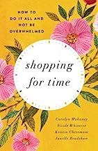 SHOPPING FOR TIME HOW TO DO IT ALL