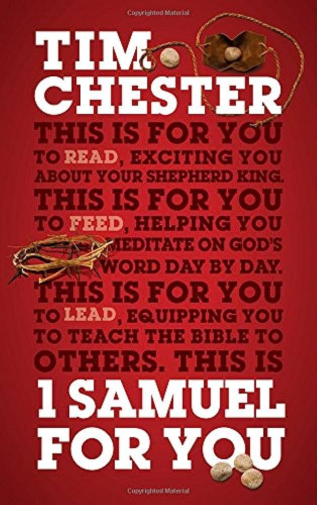 GW FOR YOU 0 1 SAMUEL FOR YOU TIM CHESTER HC