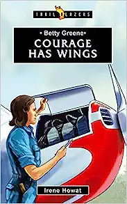 TRL BLZ BETTY GREENE COURAGE HAS WINGS