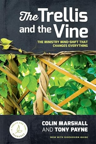 THE TRELLIS AND THE VINE