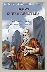 GODS SUPER APOSTLES ENCOUNTERING WORLDWIDE PROPHET
