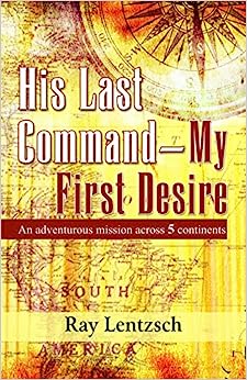 HIS LAST COMMAND  MY FIRST DESIRE