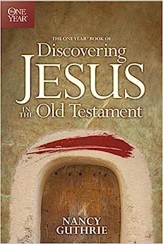 TYN MOM OY DISCOVERING JESUS IN THE OLD TESTAMENT