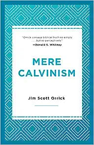 MERE CALVINISM