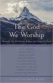 THE GOD WE WORSHIP