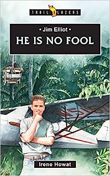 TRL BLZ JIM ELLIOT HE IS NO FOOL