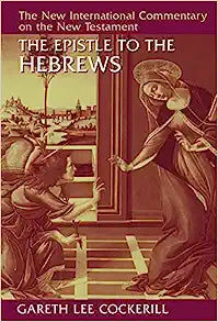 NICNT THE EPISTLE TO THE HEBREWS