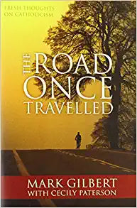 ROAD ONCE TRAVELLED