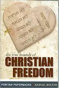 PURITAN PB TRUE BOUNDS OF CH FREEDOM SAMUEL BOLTON