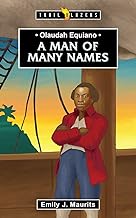 TRL BLZ OLAUDAH EQUIANO MAN OF MANY NAMES