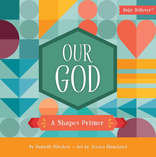 BABY B OUR GOD A SHAPES PRIMER