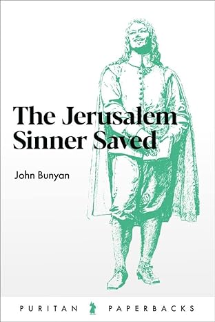 THE JERUSALEM SINNER SAVED
