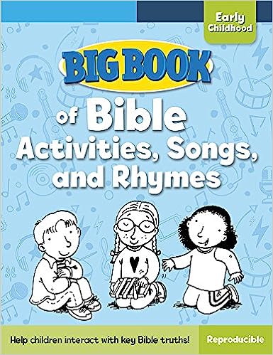 BIG BOOK OF BIBLE ACTIVITIES SONGS RHYMES EARLY CH