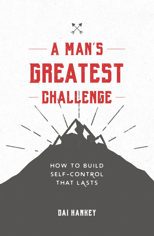 A MANS GREATEST CHALLENGE
