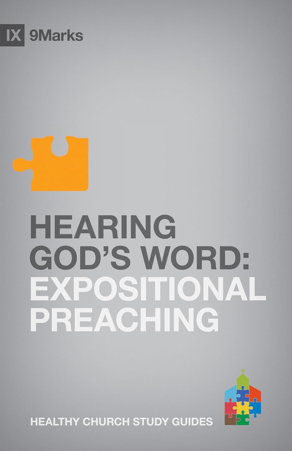 9MARKS HCSG HEARING GODS WORD 0 EXPOSITIONAL PREAC