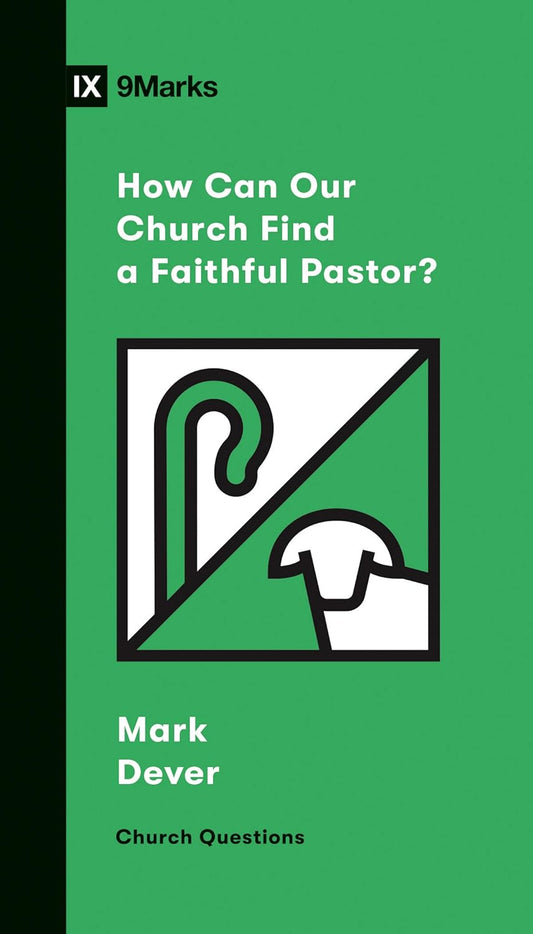 9MARKS CHURCH QUESTIONS HOW CAN CHURCH FIND... PAS